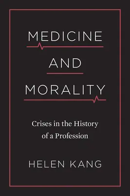 Medicina e morale: Crisi nella storia di una professione - Medicine and Morality: Crises in the History of a Profession