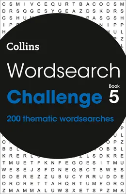 Libro di sfide di ricerca di parole 5: 200 ricerche di parole a tema - Wordsearch Challenge Book 5: 200 Thematic Wordsearches