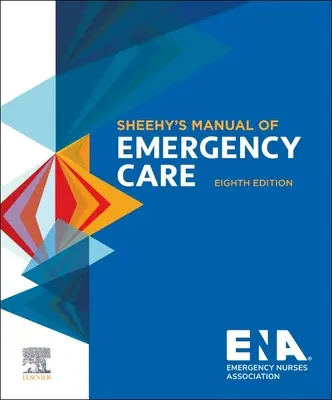 Manuale di pronto soccorso di Sheehy - Sheehy's Manual of Emergency Care