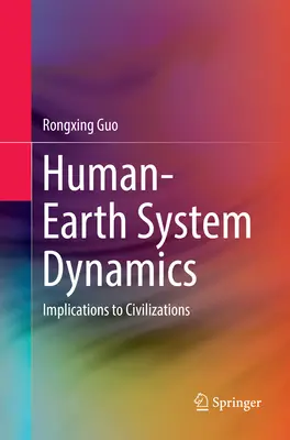 Dinamica del sistema uomo-terra: implicazioni per le civiltà - Human-Earth System Dynamics: Implications to Civilizations