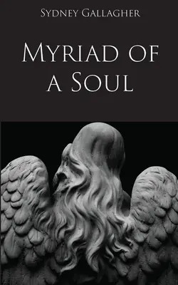 La miriade di un'anima - Myriad of a Soul