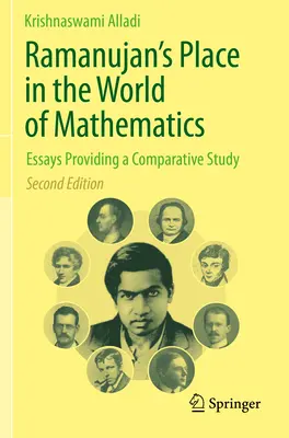 Il posto di Ramanujan nel mondo della matematica: Saggi che forniscono uno studio comparativo - Ramanujan's Place in the World of Mathematics: Essays Providing a Comparative Study
