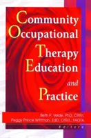 Formazione e pratica della terapia occupazionale comunitaria - Community Occupational Therapy Education and Practice