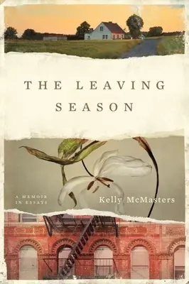 La stagione della partenza: Un libro di memorie in saggi - The Leaving Season: A Memoir in Essays
