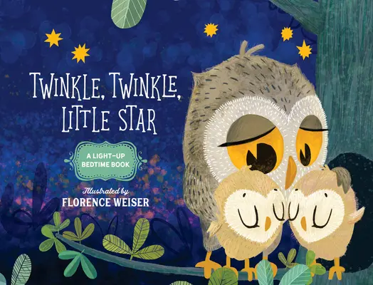 Twinkle, Twinkle, Little Star: Un libro luminoso per la nanna - Twinkle, Twinkle, Little Star: A Light-Up Bedtime Book
