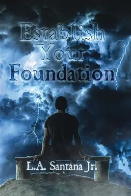Stabilire le proprie fondamenta - Establish Your Foundation