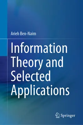 Teoria dell'informazione e applicazioni selezionate - Information Theory and Selected Applications