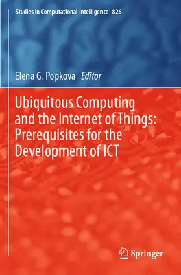 Ubiquitous Computing e Internet degli oggetti: Prerequisiti per lo sviluppo dell'Ict - Ubiquitous Computing and the Internet of Things: Prerequisites for the Development of Ict