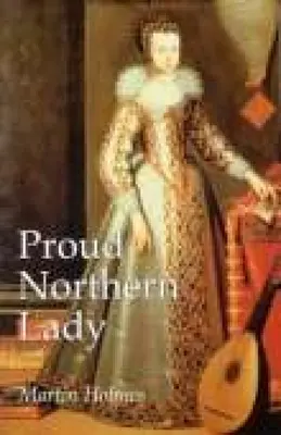 Orgogliosa signora del Nord - Lady Anne Clifford 1590-1676 - Proud Northern Lady - Lady Anne Clifford 1590-1676