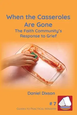 Quando le casseruole sono finite - When the Casseroles Are Gone