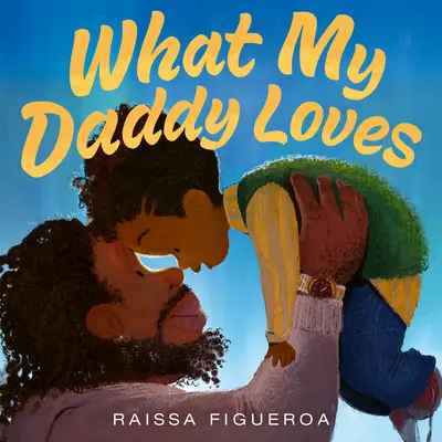 Cosa ama il mio papà - What My Daddy Loves