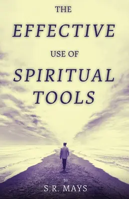 L'uso efficace degli strumenti spirituali - The Effective Use of Spiritual Tools