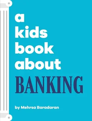 Un libro per bambini sulle banche - A Kids Book About Banking