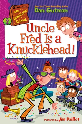 La mia scuola strana #2: lo zio Fred è una testa di legno! - My Weirdtastic School #2: Uncle Fred Is a Knucklehead!