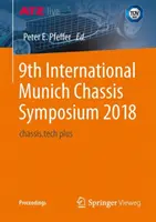 9° Simposio internazionale sui telai di Monaco 2018: Chassis.Tech Plus - 9th International Munich Chassis Symposium 2018: Chassis.Tech Plus