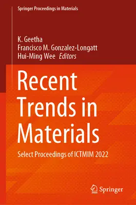 Tendenze recenti nei materiali: Atti selezionati dell'Ictmim 2022 - Recent Trends in Materials: Select Proceedings of Ictmim 2022