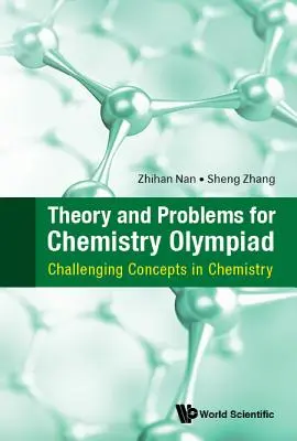 Teoria e problemi per le Olimpiadi di Chimica: Concetti impegnativi in chimica - Theory and Problems for Chemistry Olympiad: Challenging Concepts in Chemistry