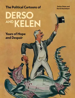Le vignette politiche di Derso e Kelen: anni di speranza e disperazione - The Political Cartoons of Derso and Kelen: Years of Hope and Despair