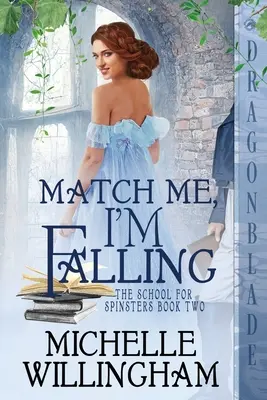 Abbinami, sto cadendo - Match Me, I'm Falling
