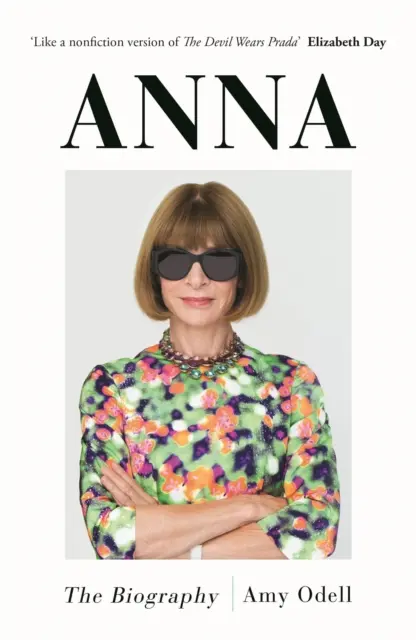 Anna - La biografia (Odell Amy (autore)) - Anna - The Biography (Odell Amy (author))