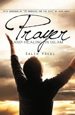 Preghiera e guarigione nell'Islam - Prayer and Healing in Islam