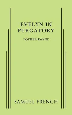 Evelyn in Purgatorio - Evelyn in Purgatory