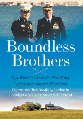 Fratelli senza confini: Due guerrieri del cuore, una missione per la patria - Boundless Brothers: Two Warriors from the Heartland, One Mission for the Homeland