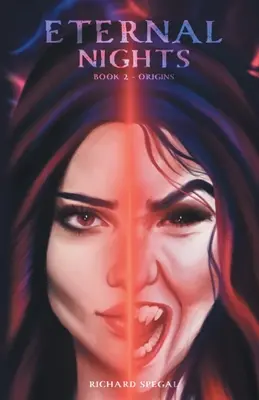 Notti Eterne Libro 2: Origini - Eternal Nights Book 2: Origins