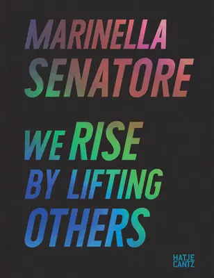 Marinella Senatore: Ci solleviamo sollevando gli altri - Marinella Senatore: We Rise by Lifting Others