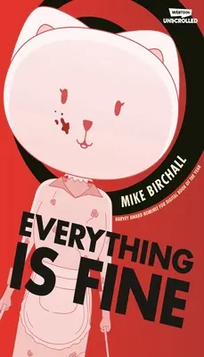 Everything Is Fine Volume Uno: Un webtoon srotolato Graphic Novel - Everything Is Fine Volume One: A Webtoon Unscrolled Graphic Novel