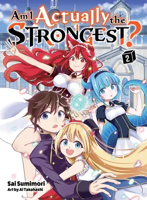 Sono davvero il più forte? 2 (romanzo leggero) - Am I Actually the Strongest? 2 (Light Novel)