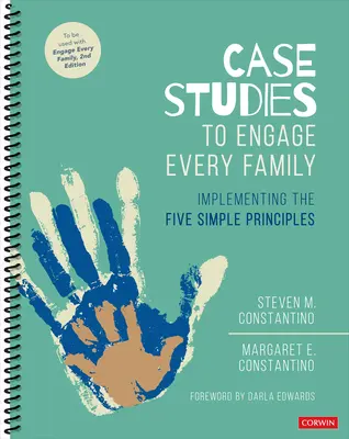 Casi di studio per coinvolgere ogni famiglia: Attuare i cinque semplici principi - Case Studies to Engage Every Family: Implementing the Five Simple Principles