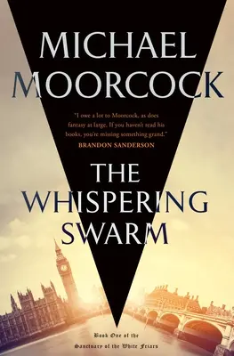 Lo sciame sussurrante: Libro primo del Santuario dei Frati Bianchi - The Whispering Swarm: Book One of the Sanctuary of the White Friars