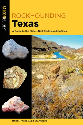 Il Rockhounding del Texas: Una guida ai migliori siti di Rockhounding dello Stato - Rockhounding Texas: A Guide to the State's Best Rockhounding Sites