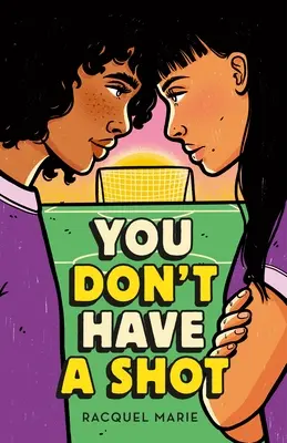 Non hai una possibilità - You Don't Have a Shot