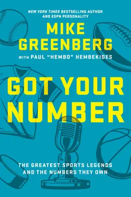 Il tuo numero: Le più grandi leggende dello sport e i numeri che possiedono - Got Your Number: The Greatest Sports Legends and the Numbers They Own