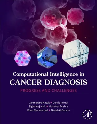 Intelligenza computazionale nella diagnosi del cancro: Progressi e sfide - Computational Intelligence in Cancer Diagnosis: Progress and Challenges