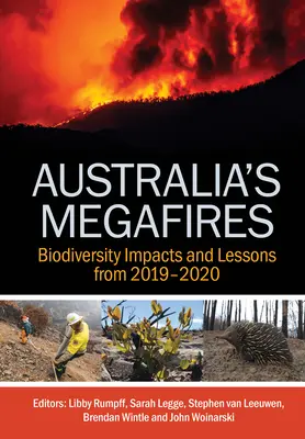 Megaincendi in Australia: Impatti sulla biodiversità e lezioni dal 2019-2020 - Australia's Megafires: Biodiversity Impacts and Lessons from 2019-2020