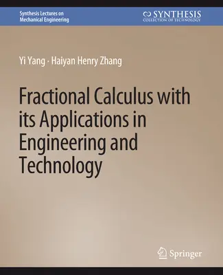 Il calcolo frazionario e le sue applicazioni in ingegneria e tecnologia - Fractional Calculus with Its Applications in Engineering and Technology