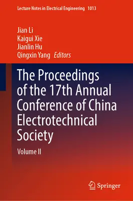 Atti della 17a Conferenza annuale della Società Elettrotecnica Cinese: Volume II - The Proceedings of the 17th Annual Conference of China Electrotechnical Society: Volume II