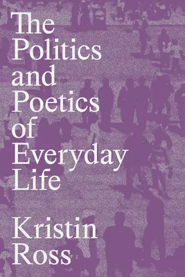 Politica e poetica della vita quotidiana - The Politics and Poetics of Everyday Life