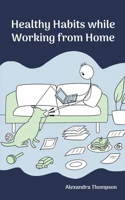 Abitudini salutari quando si lavora da casa - Healthy Habits While Working from Home