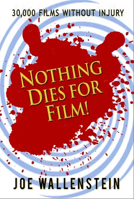 Niente muore per il cinema - Nothing Dies for Film
