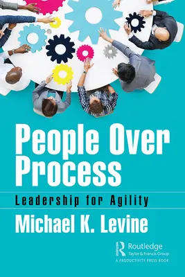 Le persone al di sopra dei processi: Leadership per l'agilità - People Over Process: Leadership for Agility