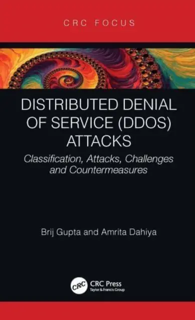 Attacchi DDoS (Distributed Denial of Service): Classificazione, attacchi, sfide e contromisure - Distributed Denial of Service (DDoS) Attacks: Classification, Attacks, Challenges and Countermeasures