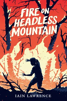 Il fuoco sulla montagna senza testa - Fire on Headless Mountain