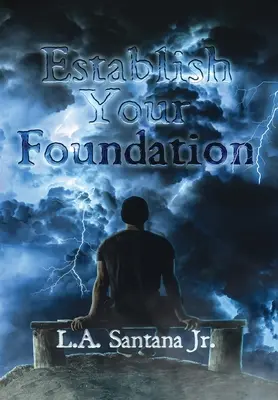 Stabilire le proprie fondamenta - Establish Your Foundation
