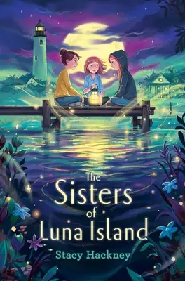 Le sorelle dell'isola di Luna - The Sisters of Luna Island