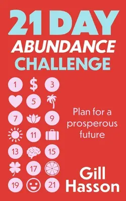 Sfida dell'abbondanza in 21 giorni - 21 Day Abundance Challenge