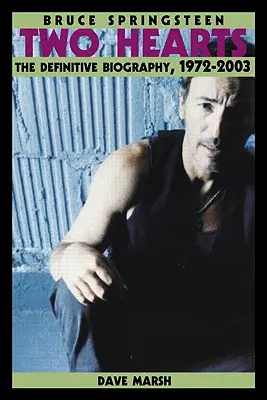 Bruce Springsteen: Due cuori, la storia - Bruce Springsteen: Two Hearts, the Story